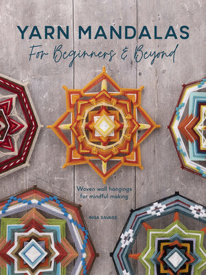 cover image of Yarn Mandalas For Beginners and Beyond